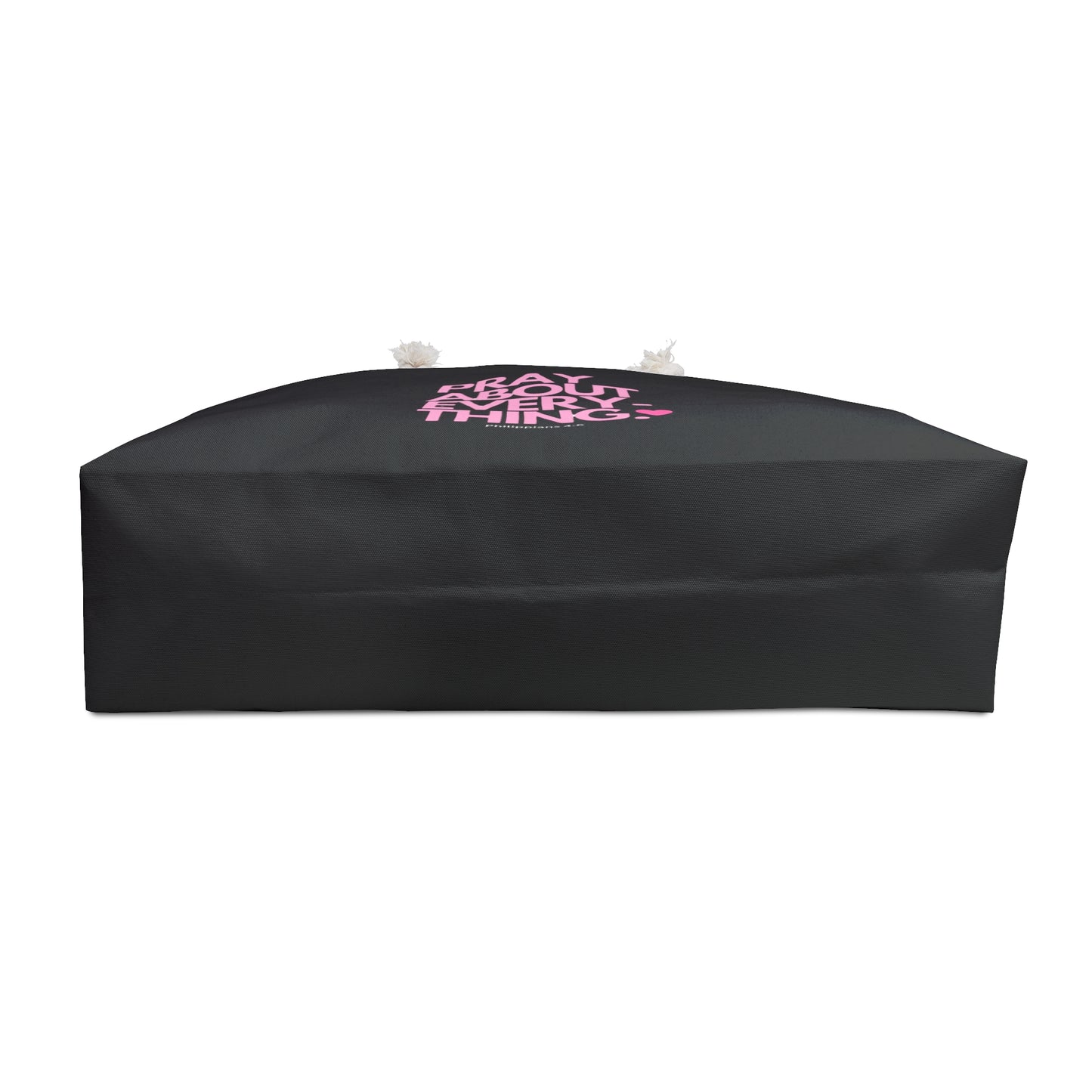 "Pray About Everything: Inspirational Weekend Bag (Philippians 4:6)" - U+GOD
