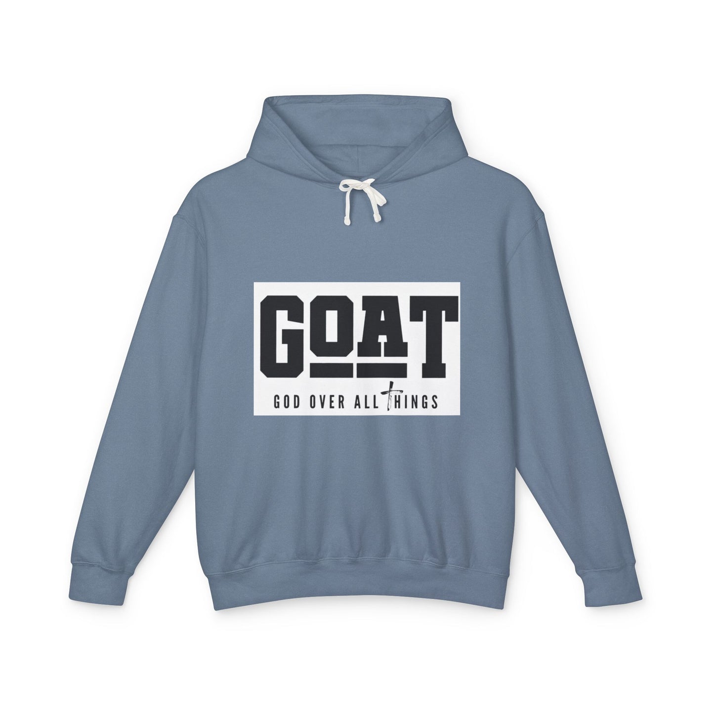 GOAT Hoodie — "God Over All Things" Lightweight Hooded Sweatshirt