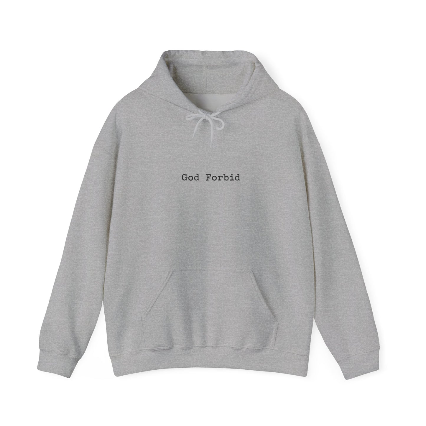 God Forbid Hoodie — 90s Sarcastic Humor Pullover