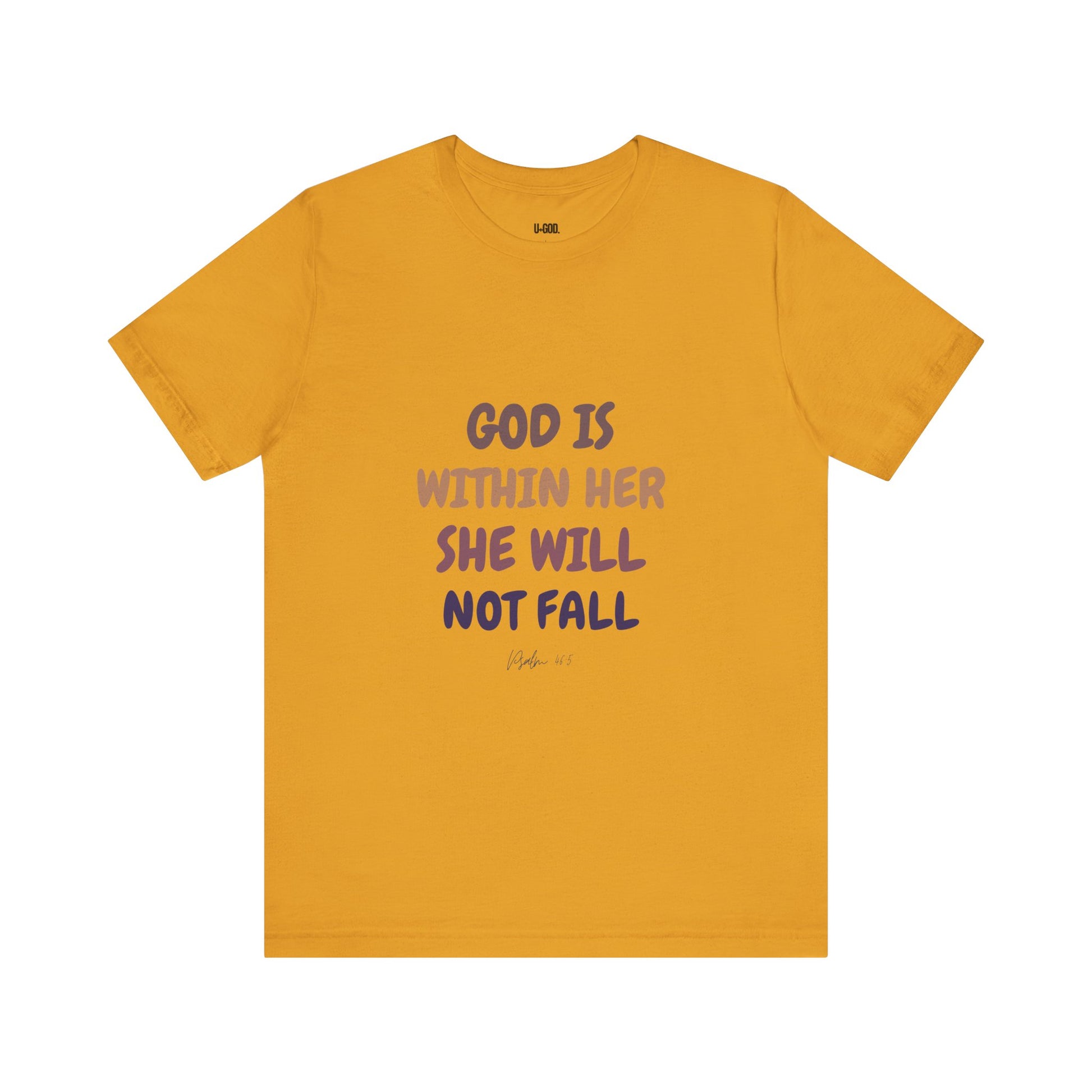 Inspirational Tee - 'God is Within Her, She Will Not Fall' - U+GOD