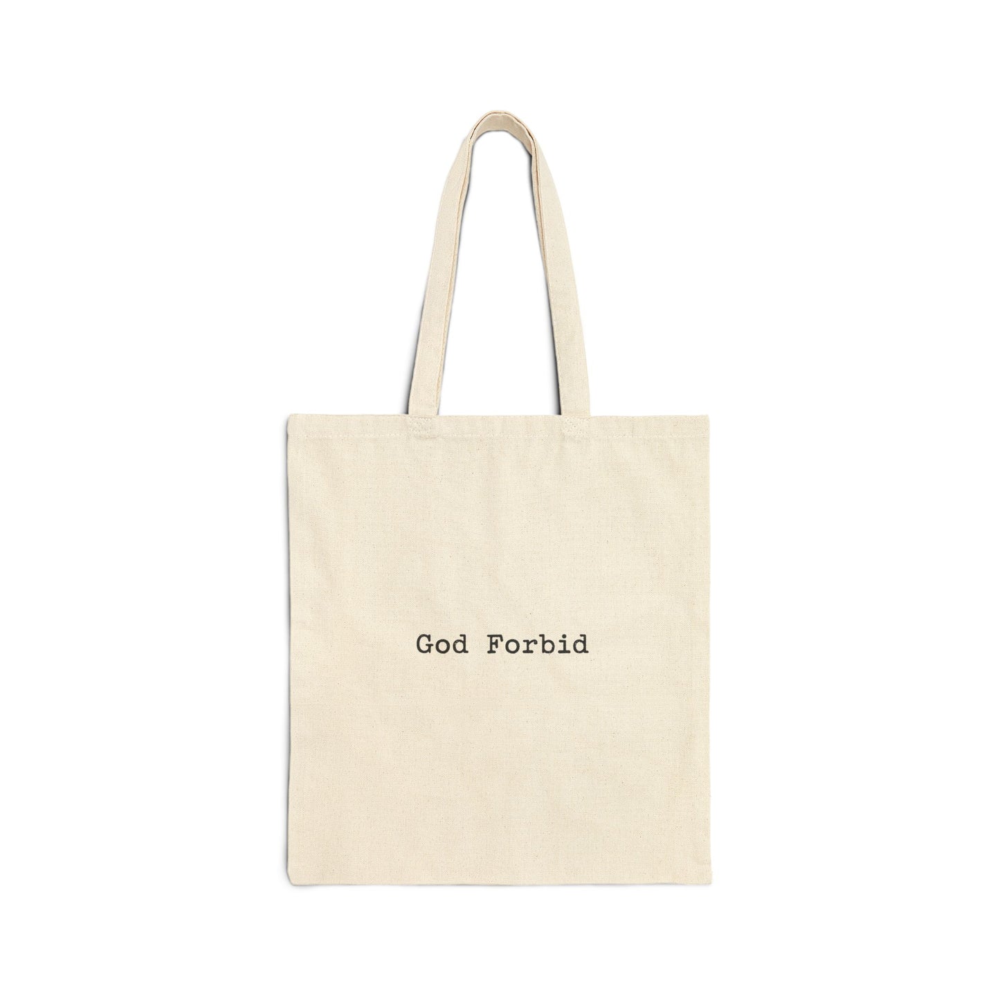God Forbid Tote | Sarcastic Office Humor, 90s Aesthetic Typewriter Text