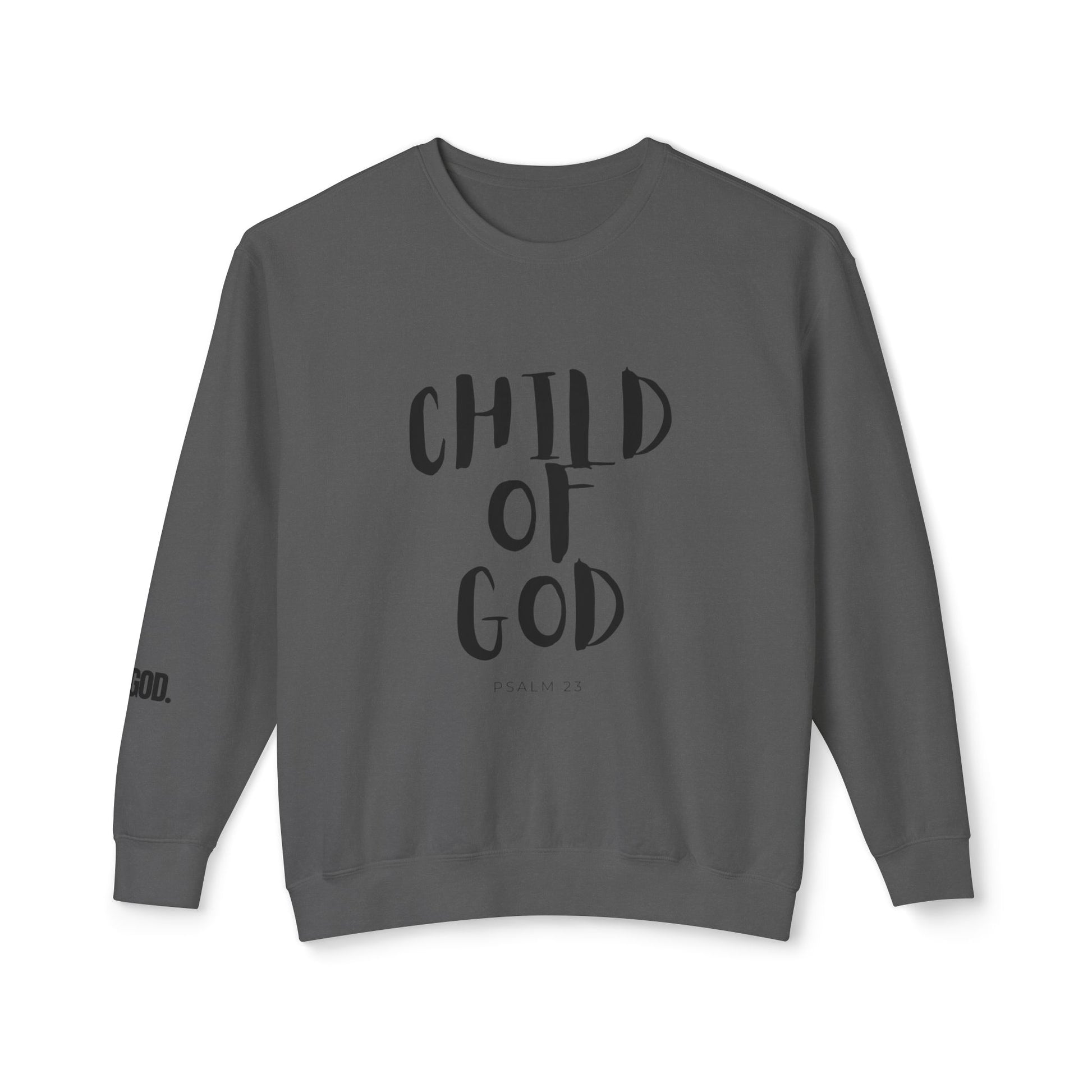 Child of God sweatshirt