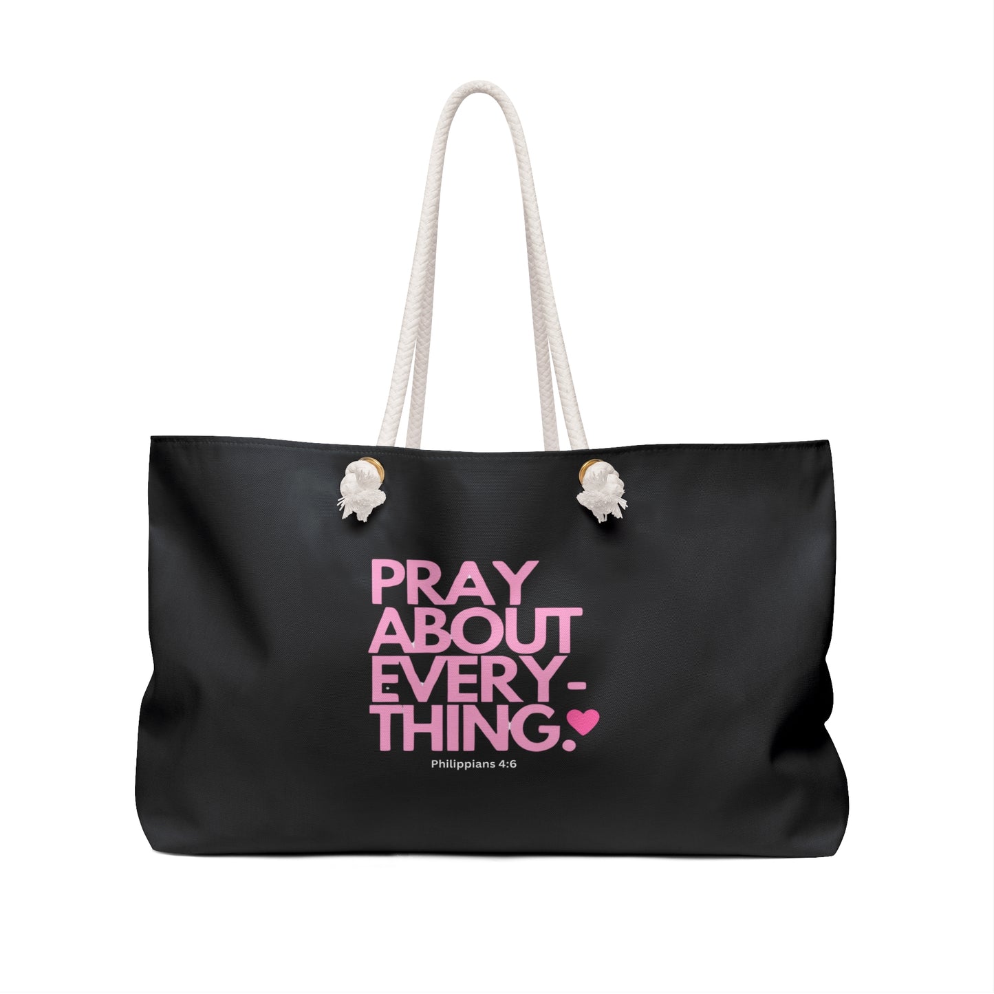 Pray on everything weekend bag
