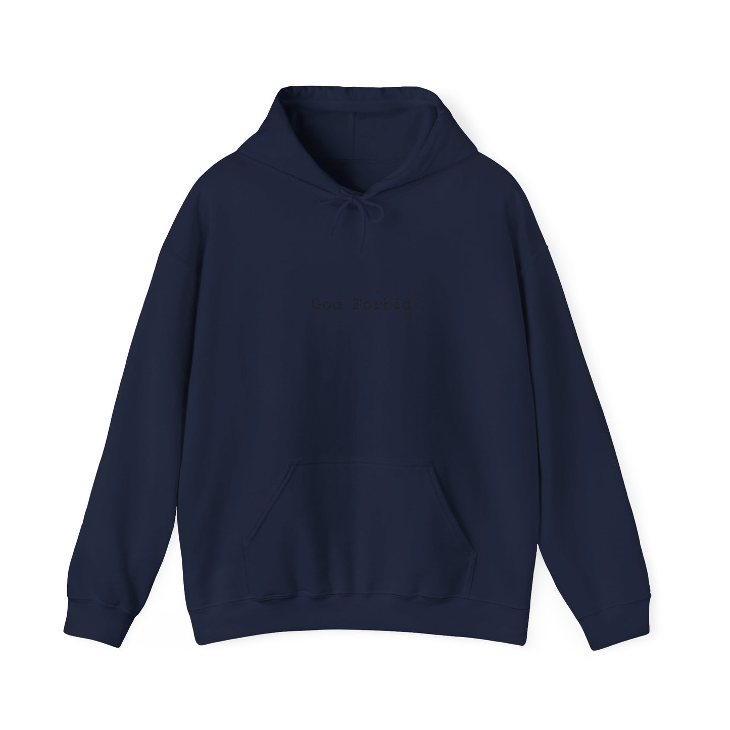 God Forbid Hoodie — 90s Sarcastic Humor Pullover