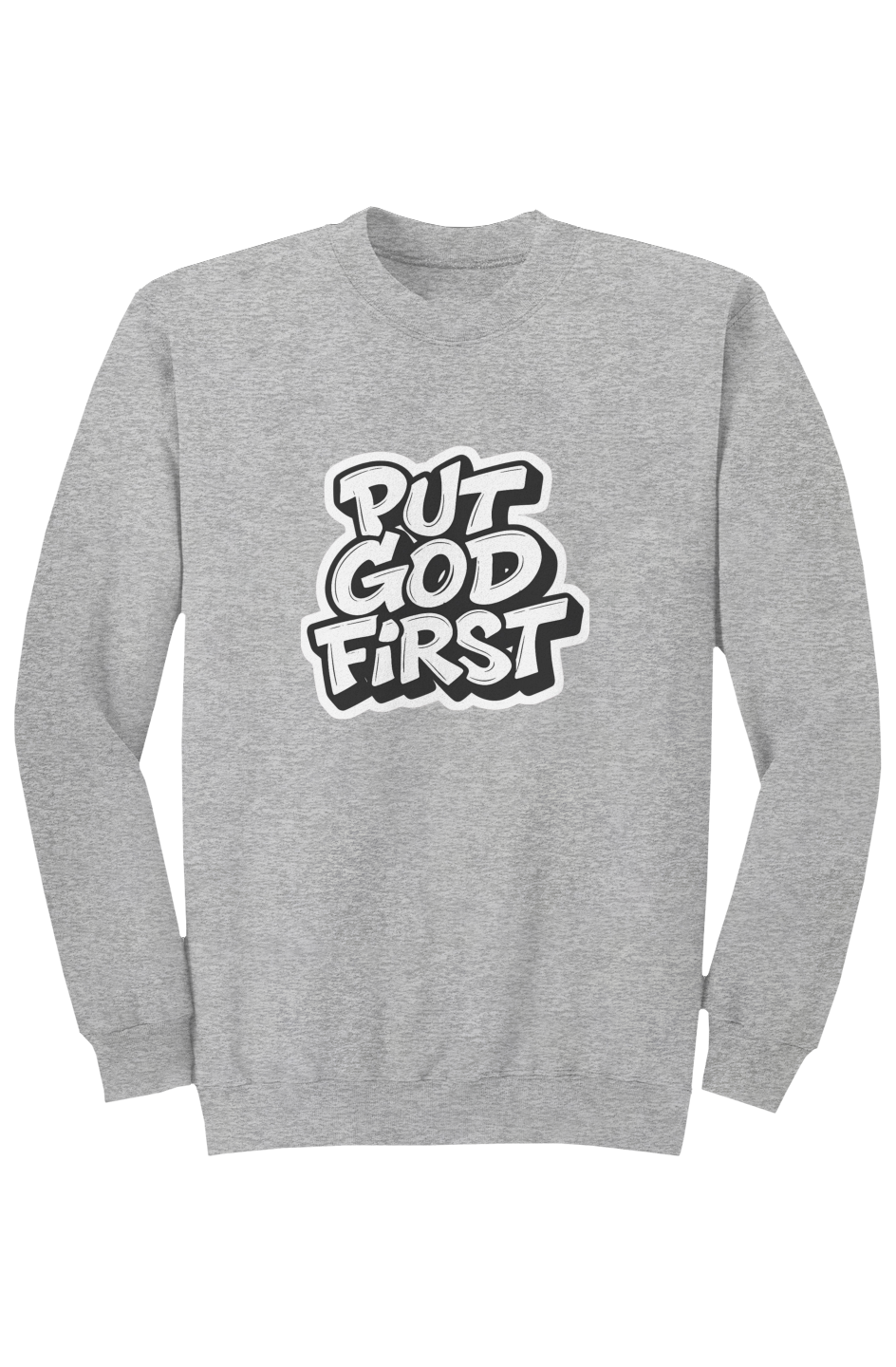Put God First Unisex Sweatshirt