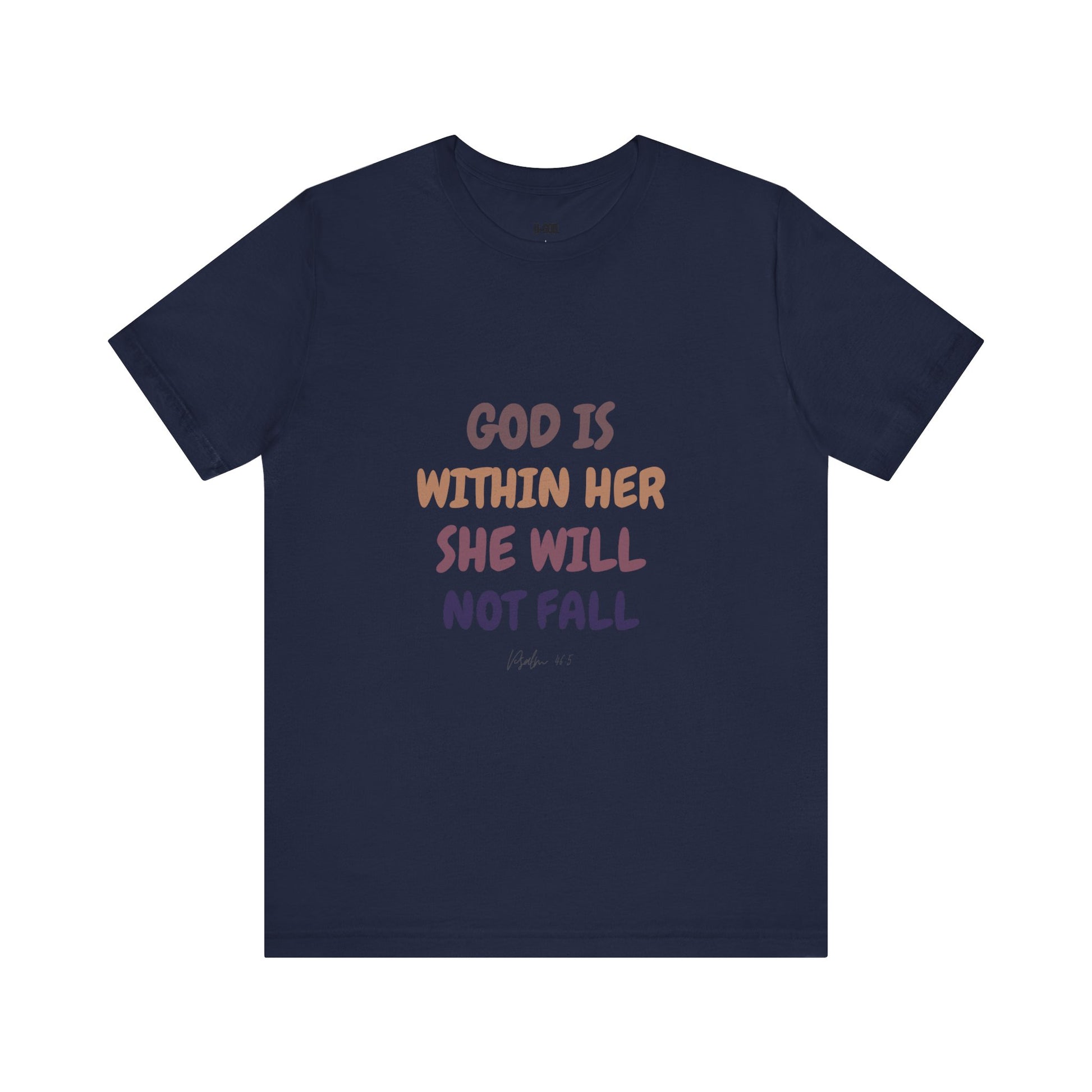 Inspirational Tee - 'God is Within Her, She Will Not Fall' - U+GOD