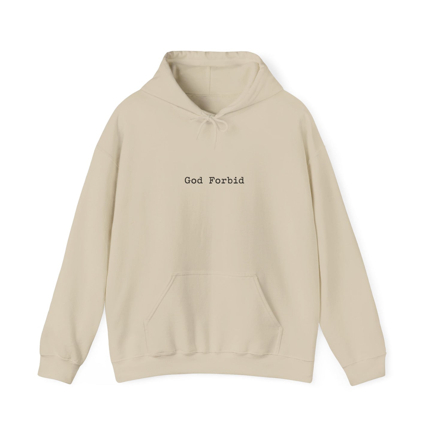 God Forbid Hoodie — 90s Sarcastic Humor Pullover