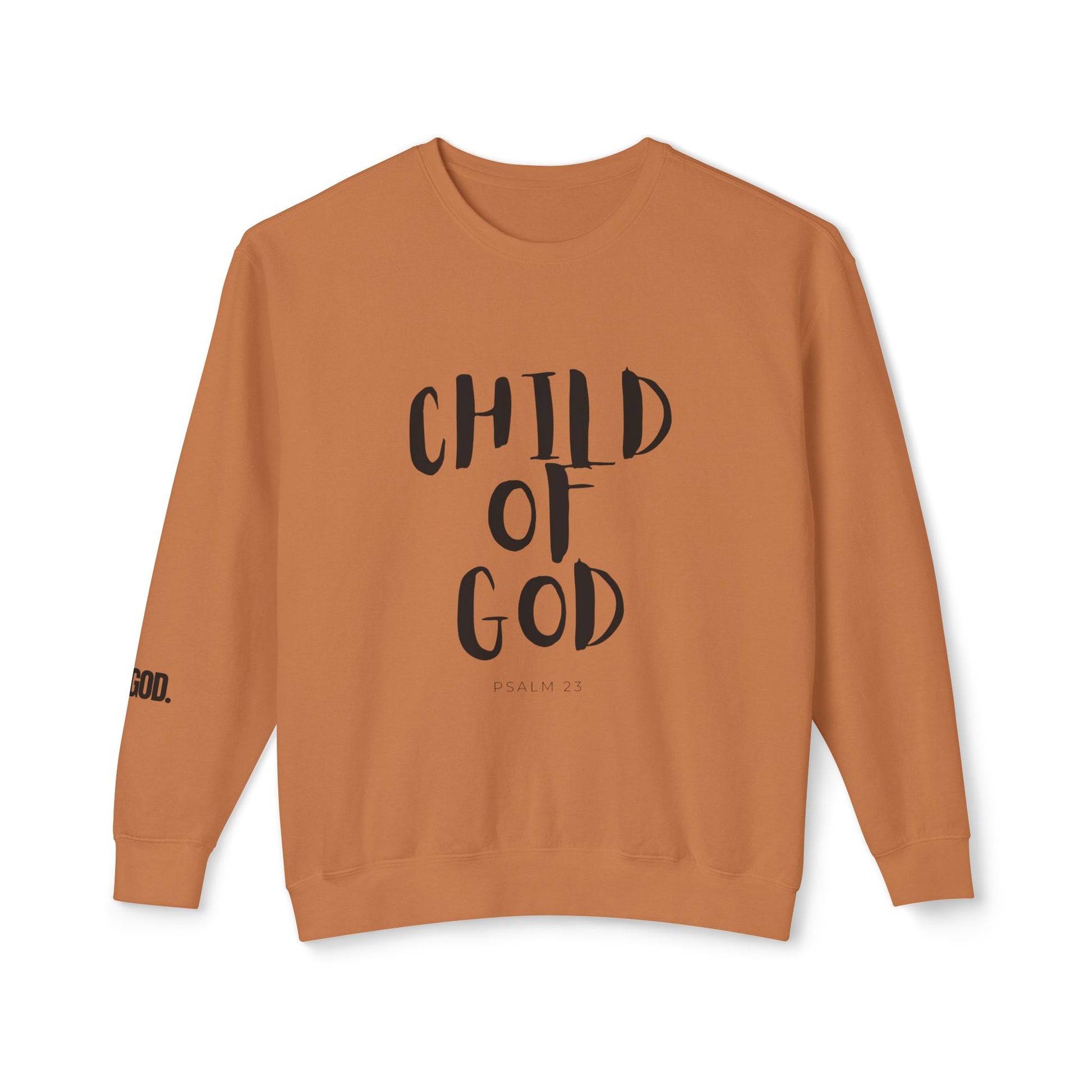 Child of God sweatshirt