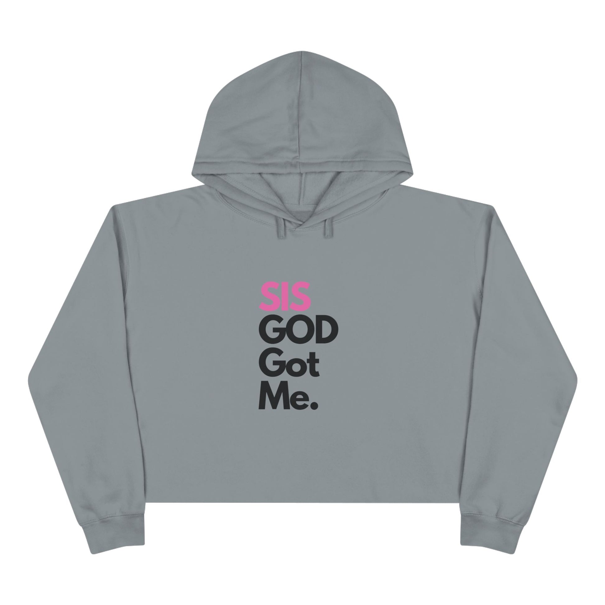SIS GOD Got Me Crop Hoodie - Trendy Streetwear for Confident Women - U+GOD